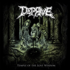 Temple of the Lost Wisdom mp3 Album by Deprive