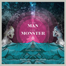 Transmutation mp3 Album by I Am Man, I Am Monster