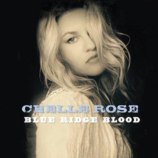 Blue Ridge Blood mp3 Album by Chelle Rose