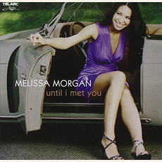 Until I Met You mp3 Album by Melissa Morgan