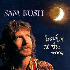 Howlin' at the Moon mp3 Album by Sam Bush