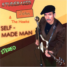 Self-Made Man mp3 Album by Studebaker John & The Hawks