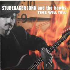 Time Will Tell mp3 Album by Studebaker John & The Hawks