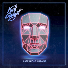 Late Night Mirage mp3 Album by Kirk Gadget