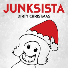 Dirty Christmas mp3 Single by Junksista
