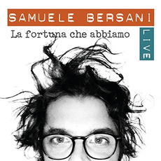 La fortuna che abbiamo - live mp3 Live by Samuele Bersani
