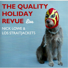 The Quality Holiday Revue live mp3 Live by Nick Lowe & Los Straitjackets