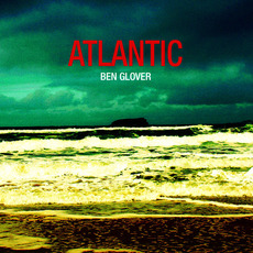 Atlantic mp3 Album by Ben Glover