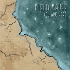 You Are Here mp3 Album by Field Mouse
