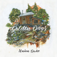 Golden Days mp3 Album by Union Duke