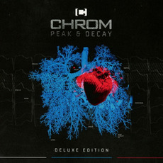 Peak & Decay (Deluxe Edition) mp3 Album by Chrom