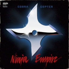 Ninja Empire mp3 Album by Cobra Copter