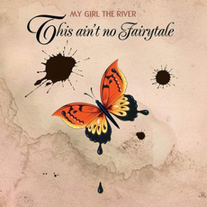 This Ain't No Fairytale mp3 Album by My Girl The River