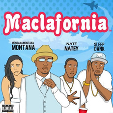 Maclafornia mp3 Album by Montana Montana Montana