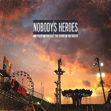 One Foot On The Gas, The Other In The Grave mp3 Album by Nobody's Heroes