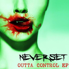 Outta Control mp3 Album by Neverset