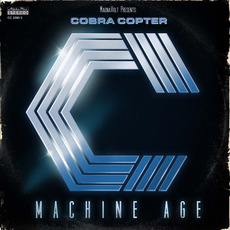 Machine Age mp3 Album by Cobra Copter