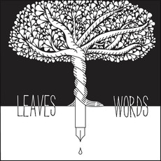 Leaves & Words mp3 Album by Wild Eyed Like Fireflies