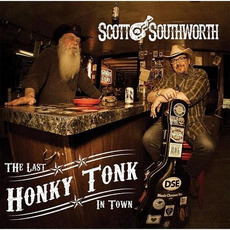 The Last Honky Tonk In Town mp3 Album by Scott Southworth
