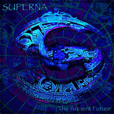 The Ancient Future mp3 Album by Superna