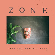 Zone mp3 Album by JEFF The Brotherhood
