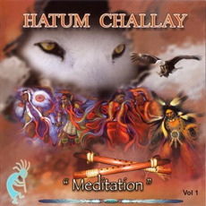 Meditation, Vol. 1 mp3 Album by Hatum Challay