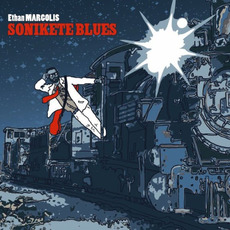 Sonikete Blues mp3 Album by Ethan Margolis