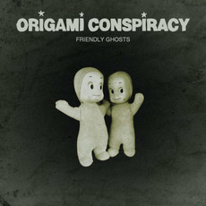 Friendly Ghosts mp3 Album by Origami Conspiracy