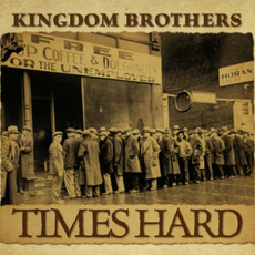 Times Hard mp3 Album by Kingdom Brothers