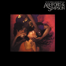 Is It Still Good to Ya mp3 Album by Ashford & Simpson