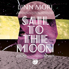 Sail To The Moon mp3 Album by Linn Mori