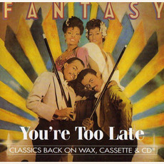 You're Too Late (Re-Issue) mp3 Album by Fantasy (USA)