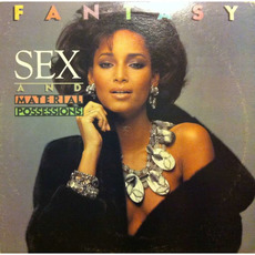 Sex And Material Possessions mp3 Album by Fantasy (USA)