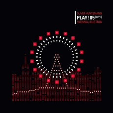 Oliver Huntemann presents PLAY! 05 (Live) Vienna mp3 Compilation by Various Artists