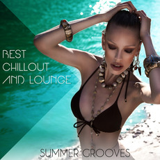 Best Chillout and Lounge: Summer Grooves mp3 Compilation by Various Artists