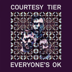 Everyone's OK mp3 Album by Courtesy Tier