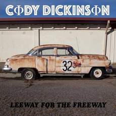 Leeway For The Freeway mp3 Album by Cody Dickinson