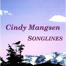 Songlines mp3 Album by Cindy Mangsen