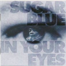 In Your Eyes mp3 Album by Sugar Blue