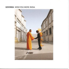 Wish You Were India mp3 Album by Govinda (ITA)