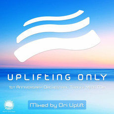 Uplifting Only: 1st Anniversary: Orchestral Trance Year Mix mp3 Compilation by Various Artists