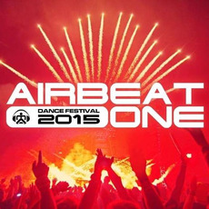Airbeat One: Dance Festival 2015 mp3 Compilation by Various Artists