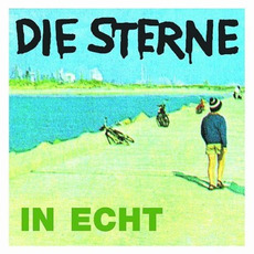 In echt (Re-Issue) mp3 Album by Die Sterne