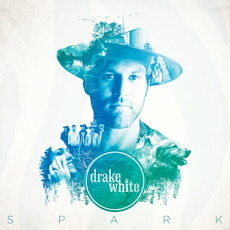 Spark mp3 Album by Drake White