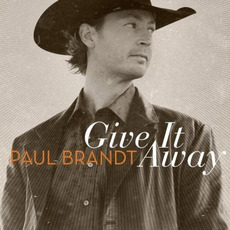 Give It Away mp3 Album by Paul Brandt