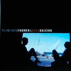 Raimundo Fagner & Zeca Baleiro mp3 Album by Zeca Baleiro & Fagner