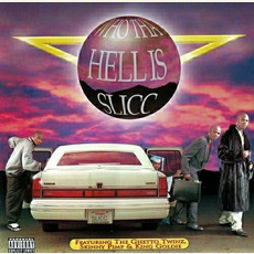 Who Tha Hell Is Slicc mp3 Album by Slicc