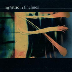 Finelines mp3 Album by My Vitriol