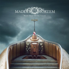 Where Dream and Day Collide mp3 Album by Madder Mortem