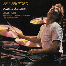 Master Strokes 1978-1985 mp3 Artist Compilation by Bill Bruford